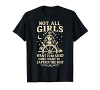 Not All Girls Want to Be Saved Pirate Captain Design T-Shirt