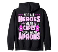 Not All Heroes Wear Aprons Food Service Worker Lunch Lady Zip Hoodie