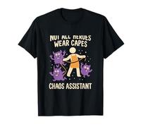 Not All Heroes Wear Capes Chaos Assistant Graphic T-Shirt