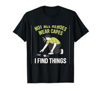 Not All Heroes Wear Capes I Find Things Lime Green Graphic T-Shirt