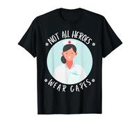 Not All Heroes Wear Capes - Nurse Doctor Hospital T-Shirt