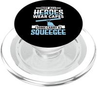 Not All Heroes Wear Capes - Professional Window Cleaner PopSockets PopGrip for MagSafe