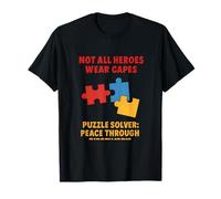 Not All Heroes Wear Capes Puzzle Solver Design T-Shirt