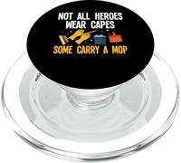 Not All Heroes Wear Capes Some Carry A Mop Custodian PopSockets PopGrip for MagSafe