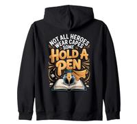 Not All Heroes Wear Capes Some Hold a Pen Writer Author Zip Hoodie