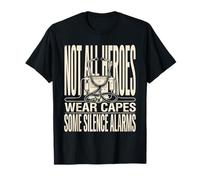 Not All Heroes Wear Capes Some Silence Alarms Nurse T-Shirt