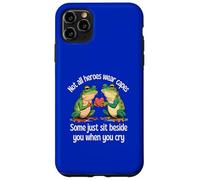 Not All Heroes Wear Capes Some Sit Beside You When You Cry Case for iPhone 11 Pro Max