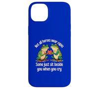 Not All Heroes Wear Capes Some Sit Beside You When You Cry Case for iPhone 14 Plus