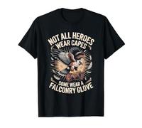 Not All Heroes Wear Capes Some Wear a Falconry Glove Hawk Value Graphic T-Shirt, Men, Black, L