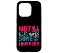 Not all heroes wear capes, some wear whiskers cute cat lover Case for iPhone 15 Pro