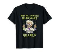 Not All Heroes Wear Capes - The Lab is My Lair T-Shirt