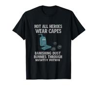 Not All Heroes Wear Capes Vacuum Cleaner Graphic T-Shirt