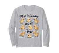 Not All in a Row Ducks - Funny ADHD Mom Chaos Design Long Sleeve T-Shirt