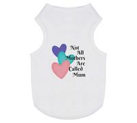 'Not All Mothers Are Called Mum' Pet Dog/Cat T-Shirt (PT00150773)