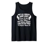 Not All Nurses Save Lives God Made Angel Wings Called Them Tank Top