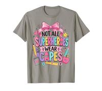 Not All Superheroes wear Capes End of School Teacher T-Shirt