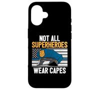 Not All Superheroes Wear Capes Police Cop Officer Blue Line Case for iPhone 16