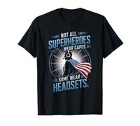 Not All Superheroes wear Capes - Some got Headsets T-Shirt