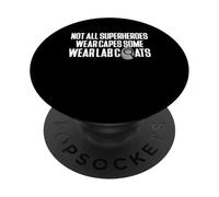 Not All Superheroes Wear Capes Some Wear Lab PopSockets Adhesive PopGrip