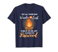 Not All Those Who Wander Are Lost - Funny Camping Shirt T-Shirt