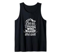 Not All Those Who Wander are Lost Statement Traveling Funny Tank Top