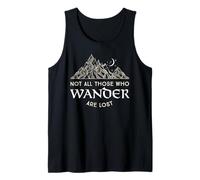 Not All Those Who Wander are Lost Tshirt Tank Top