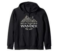 Not All Those Who Wander Are Lost Tshirt Zip Hoodie