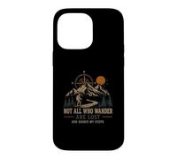 Not All Wanderers Are Lost God Guides My Steps Case for iPhone 14 Pro Max