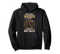 Not All Who Wander Are Lost Bigfoot Golf Sasquatch Funny Pullover Hoodie