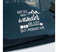 Not All Who Wander are Lost But I Probably Am Car Decal Sticker, Funny Vinyl Sticker, Car Waterproof Decal, Bumper Decoration Sticker for Car, Truck, Window, Laptop (White)