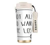Not All Who Wander are Lost Double Wall Stainless Steel Vacuum Insulated Travel Mug with Splash-Proof Lid Perfect for Camping & On-The-Go