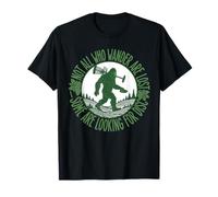 Not All Who Wander are Lost Looking for Disc Golf T-Shirt