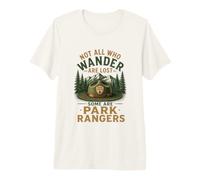 Not All Who Wander are Lost Park Ranger Forest Service Premium T-Shirt