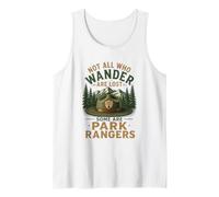 Not All Who Wander are Lost Park Ranger Forest Service Tank Top