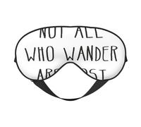 Not All Who Wander are Lost Print Stylish Sleep Eye Mask Lightweight Adjustable Strap Men Women Travel Nap Night
