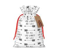 Not All Who Wander Are Lost Printing 1 Pc Christmas Bag With Drawstring For All Adults To Give Presents Halloween