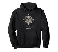 Not all who wander are lost Pullover Hoodie