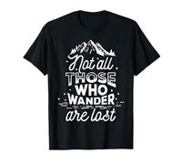 Not All Who Wander are Lost Quote Inspirational Design T-Shirt