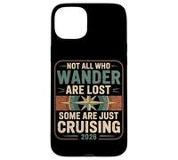 Not All Who Wander Are Lost Some Are Just Cruise 2026 Case for iPhone 15 Plus