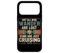 Not All Who Wander Are Lost Some Are Just Cruise 2026 Case for iPhone 17 Pro Max