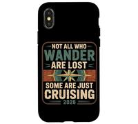 Not All Who Wander Are Lost Some Are Just Cruise 2026 Case for iPhone X/XS
