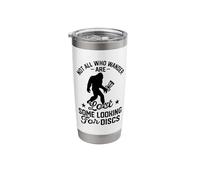 Not All Who Wander are Lost Some are Looking for Discs Stainless Steel Insulated Tumbler