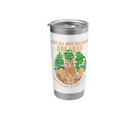 Not All Who Wander are Lost Some Became My Breakfast Stainless Steel Insulated Tumbler
