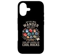 Not All Who Wander Are Lost Some Looking For Rocks Geologist Case for iPhone 17