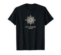 Not All who Wander are Lost T-Shirt