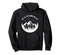 Not All Who Wander Are Lost Travel Hiking Camping Mountains Pullover Hoodie