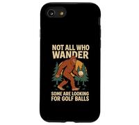 Not All Who Wander Lost Some Looking For Golf Ball Bigfoot Case for iPhone SE (2020) / 7 / 8