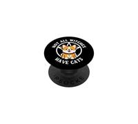 Not All Witches Have Cats Corgi Lover Cheeky Witch PopSockets Adhesive PopGrip