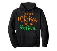 Not all witches live in Salem Pullover Hoodie