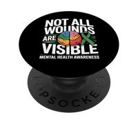 Not All Wounds Are Visible Mental Health Mental Wellness PopSockets Adhesive PopGrip